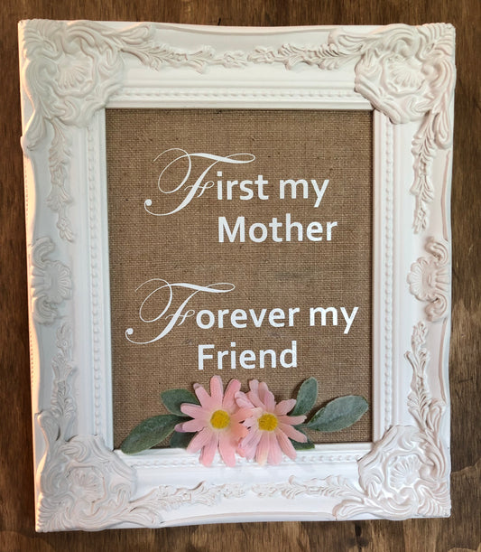 First My Mother Sign